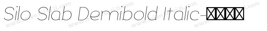 Silo Slab Demibold Italic字体转换